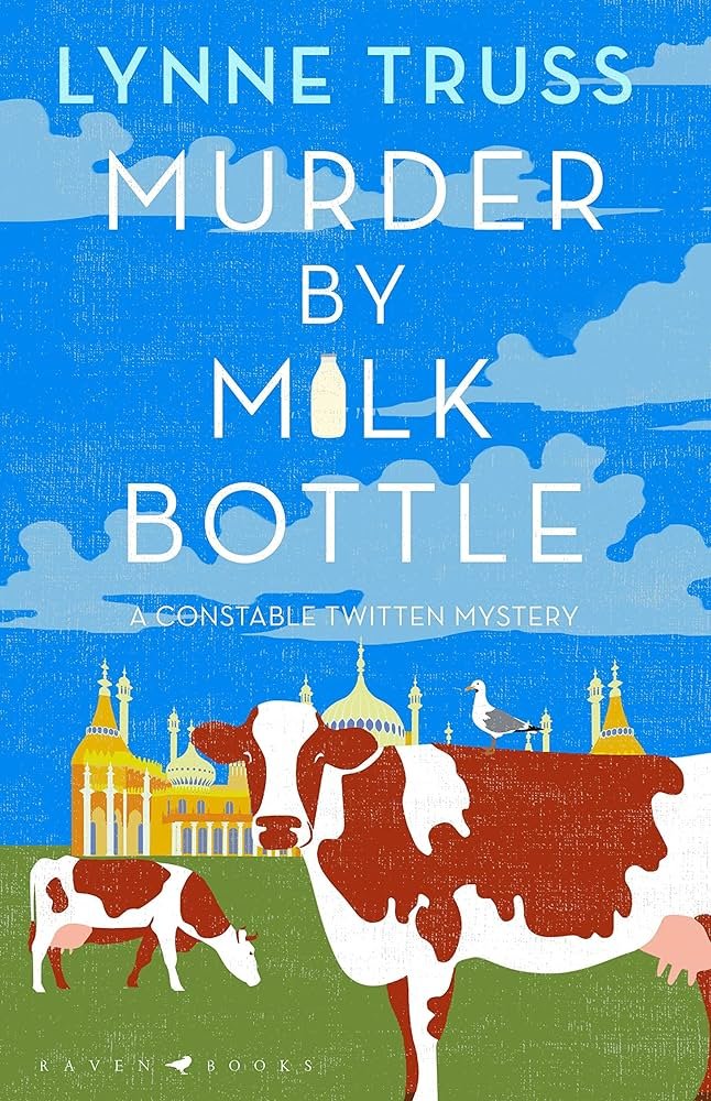 Murder by milk bottle book cover by Lynne Truss