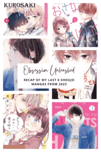 Obsession Unleashed: A recap of my last 6 Shoujo mangas from 2023